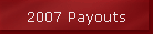 2007 Payouts