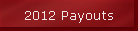 2012 Payouts