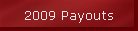 2009 Payouts